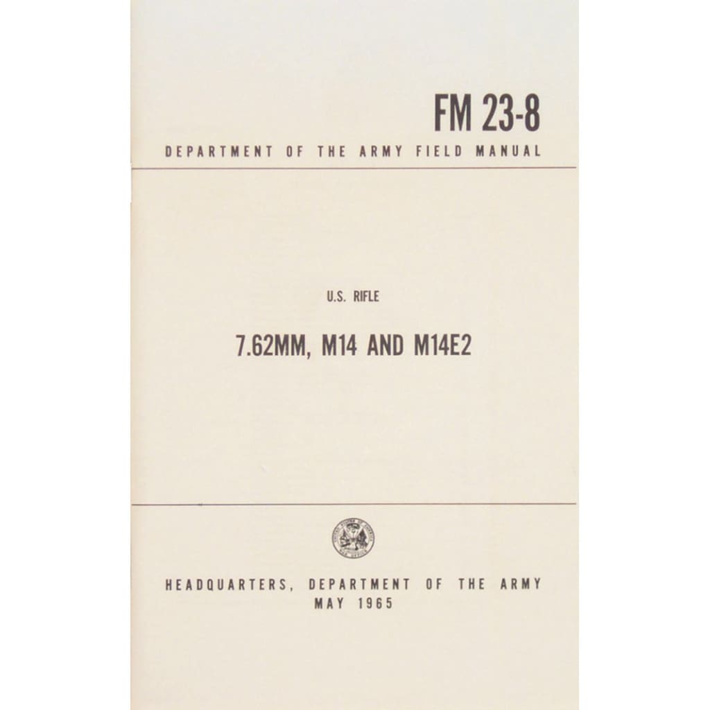 U.S. Rifle 7.62MM, M14 and M14E2 Field Manual. 59-49