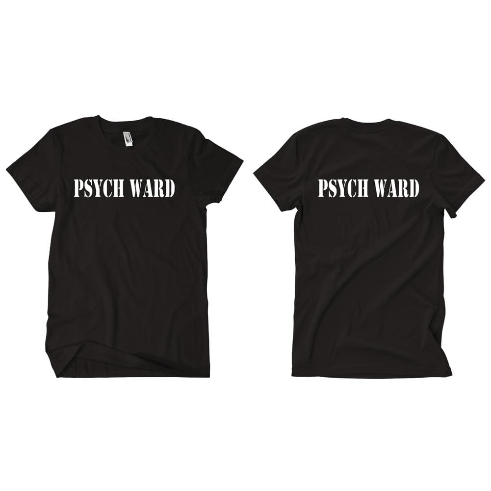 Psych Ward Two-Sided T-Shirt. 64-602 S